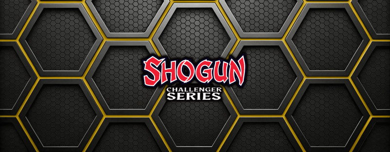 Shogun Challenger Series 3 - 09/26