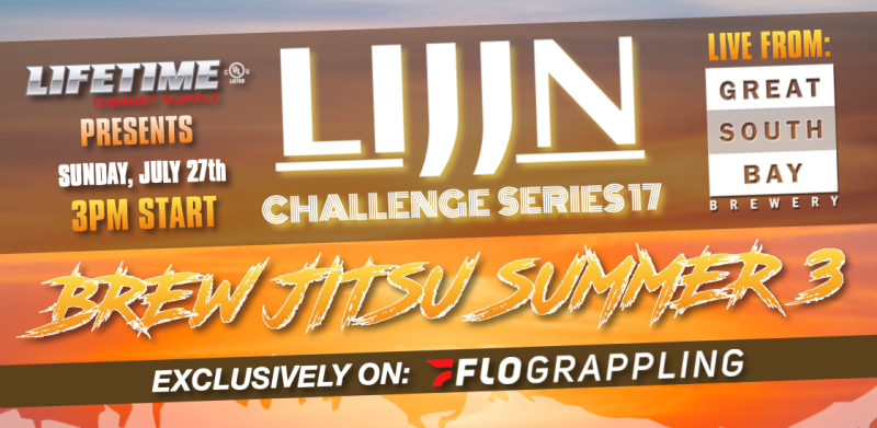 LIJJN Challenge Series 17: Brewjitsu Summer III - 07/27