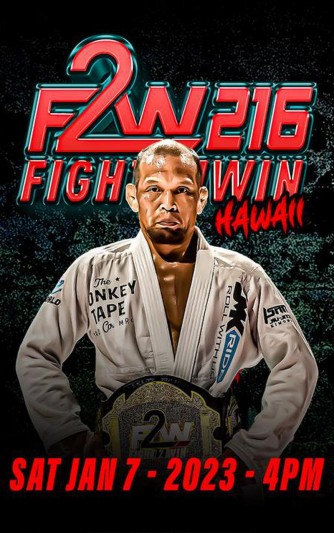 Fight To Win 216: Honolulu - 01/07