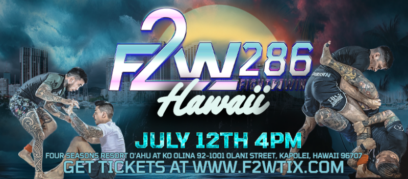 Fight To Win 286: Hawaii - 07/12